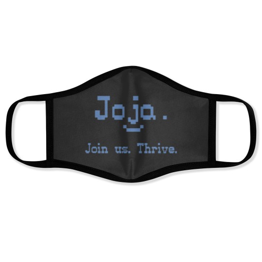 Discover Joja Join Us. Thrive.   Classic Face Masks
