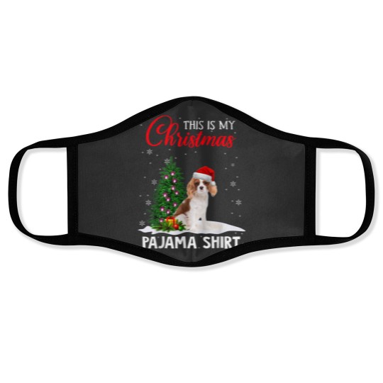 Discover This Is My Christmas Pajama Cavalier King Charles Spaniel Face Masks