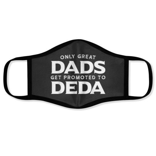 Discover Deda  Gift Only Great Dads Get Promoted To Deda 8529 Face Masks