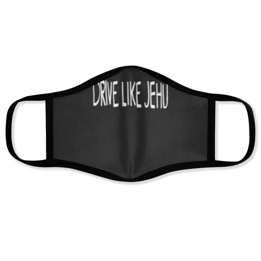 Discover Drive like Jehu Face Masks