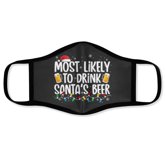 Discover Most Likely To Drink Santa's Beer Funny Christmas Drinking Face Masks