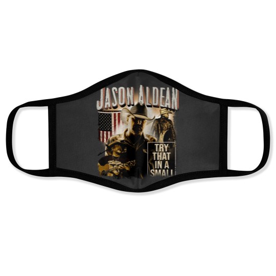 Discover Vintage Jason Aldean Face Masks, Try That In A Small Town Face Masks