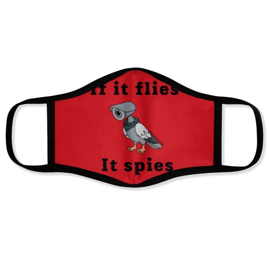 Discover if it flies, it spies Face Masks