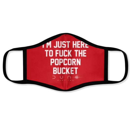 Discover Im Just Here to *uck the Popcorn Bucket, D.u.n.e 2 Movie Face Masks