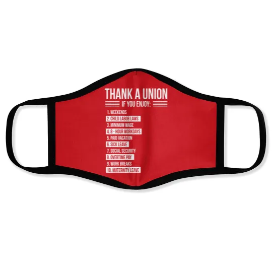 Discover Thank A Union If You Enjoy Labor Day Proud Union Face Masks