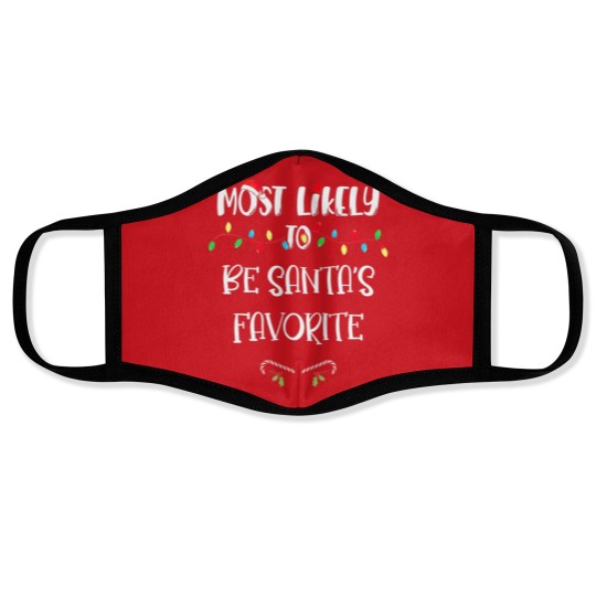 Discover Most Likely To Christmas Be Santa’S Favorite Famil Face Masks