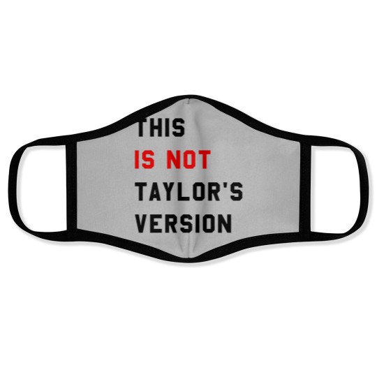 Discover This Is Not Taylor's Version Face Masks