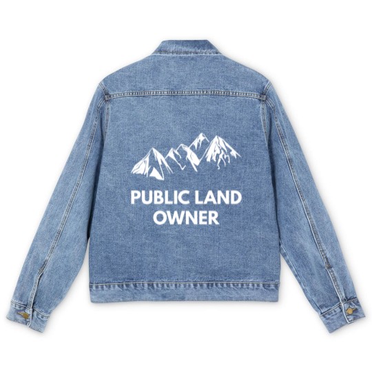 Discover Public Land Owner Best Outdoors Gift Gift Men's Denim Jackets Men's Denim Jackets