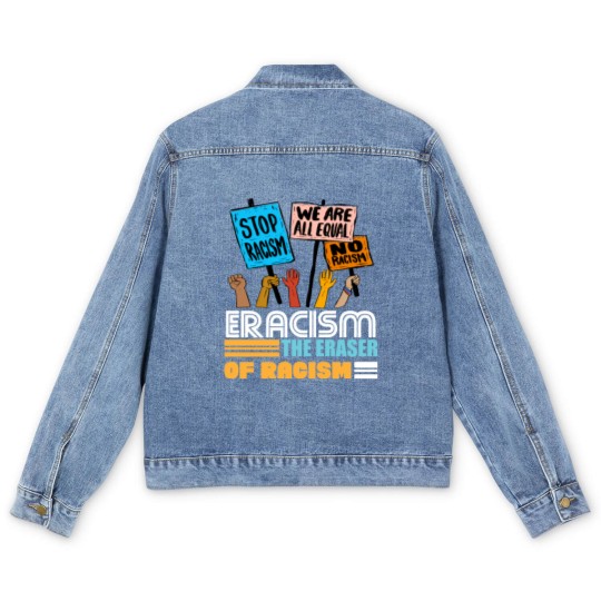 Discover Eracism the Eraser of Racism Black lives matter Men's Denim Jackets