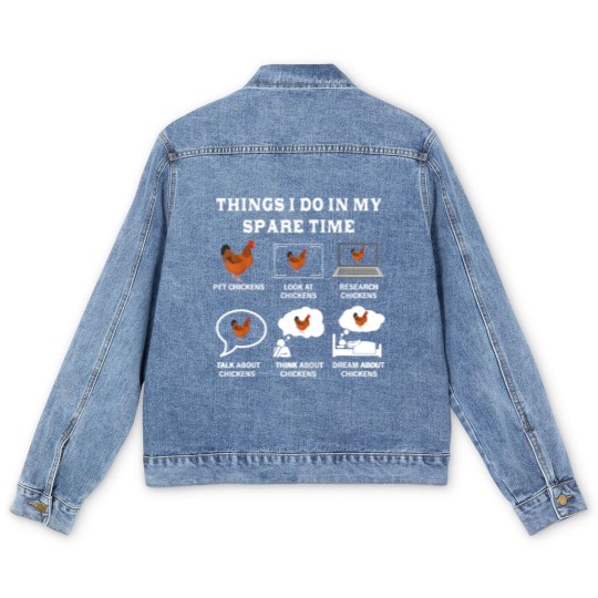 Discover Things I Do In My Spare Time Chicken Lover Farmer Chickens Men's Denim Jackets