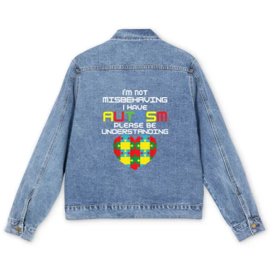 Discover I Have Autism I'm Not Misbehaving Men's Denim Jackets