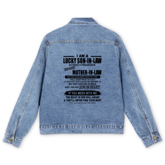 Discover I Am A Lucky Son In Law Of A Freaking Awesome Mother In Law Men's Denim Jackets