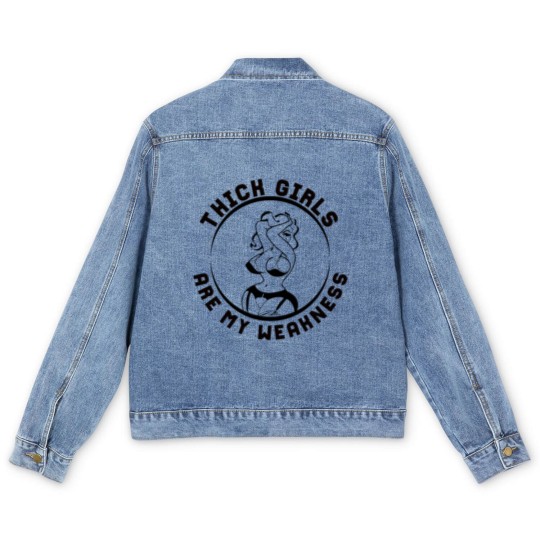 Discover Thick Girls Are My Weakness Funny Slogan Men's Denim Jackets