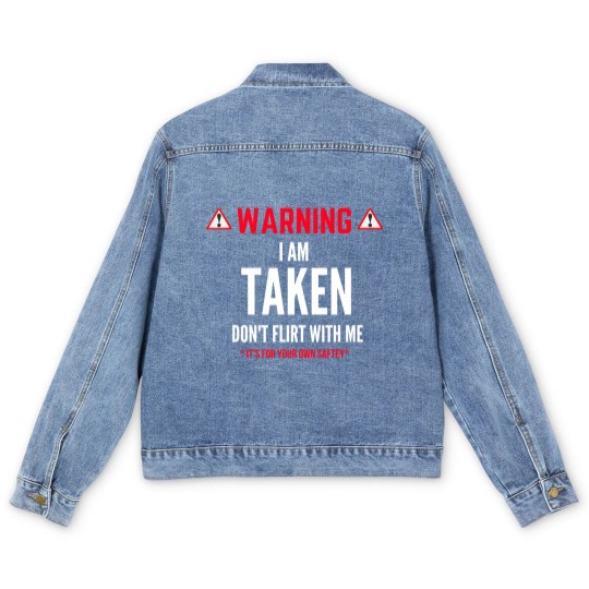 Discover I'm Taken Don't Flirt With Me Men's Denim Jackets