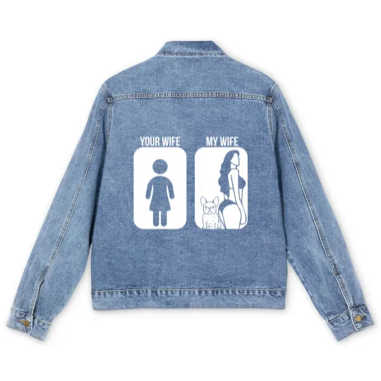 Discover Your Wife My Wife French Bulldog Sexy Men's Denim Jackets