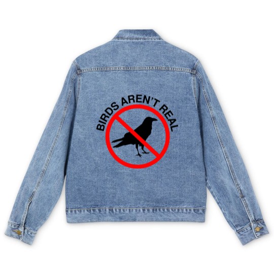 Discover Birds Aren't Real Prohibited Sign Premium Men's Denim Jackets