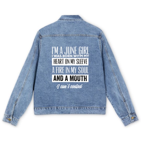 Discover Im a june girl - June Girl - Men's Denim Jackets