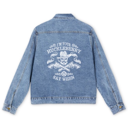 Discover I'm Your Huckleberry Say When - Tombstone - Men's Denim Jackets