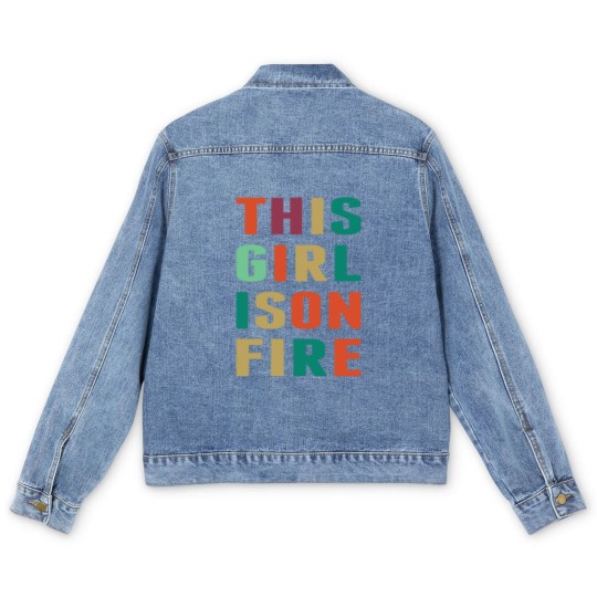 Discover This Girl Is Girl On Fire Men's Denim Jackets