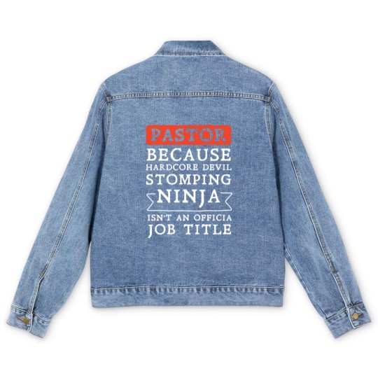 Discover pastor because hardcore devil stomping ninja isnt Men's Denim Jackets