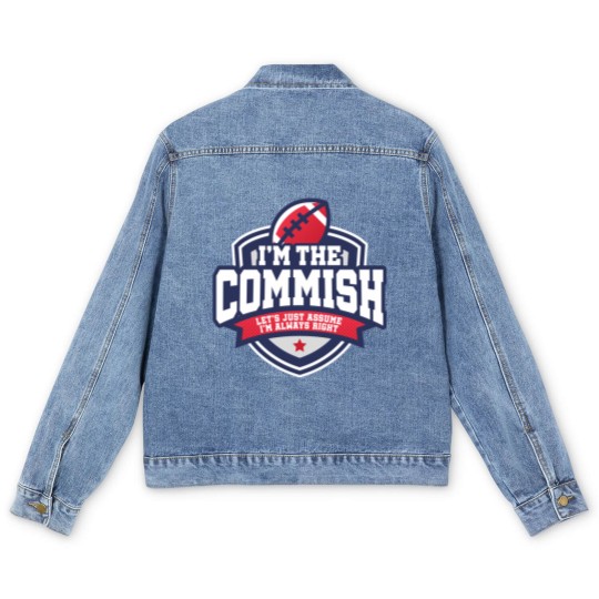 Discover 2020 Fantasy Football Commissioner Commish Always Right Men's Denim Jackets