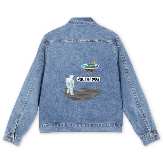 Discover Funny Flat Earth Astronaut - Well That Sucks Men's Denim Jackets