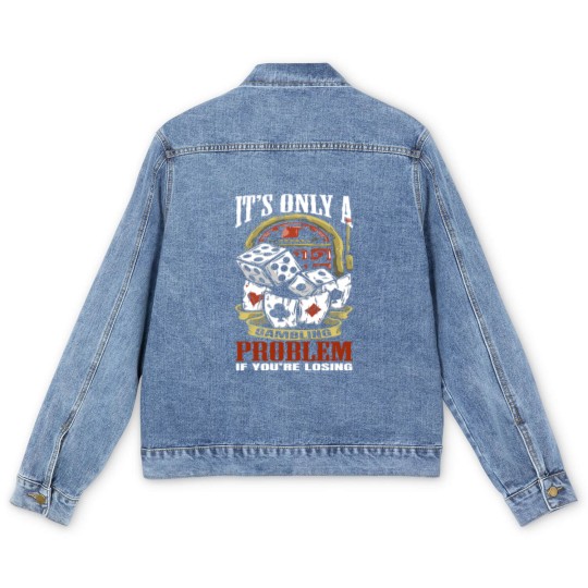 Discover Funny Gambling Gambler Gamble Casino Games - Gambling - Men's Denim Jackets