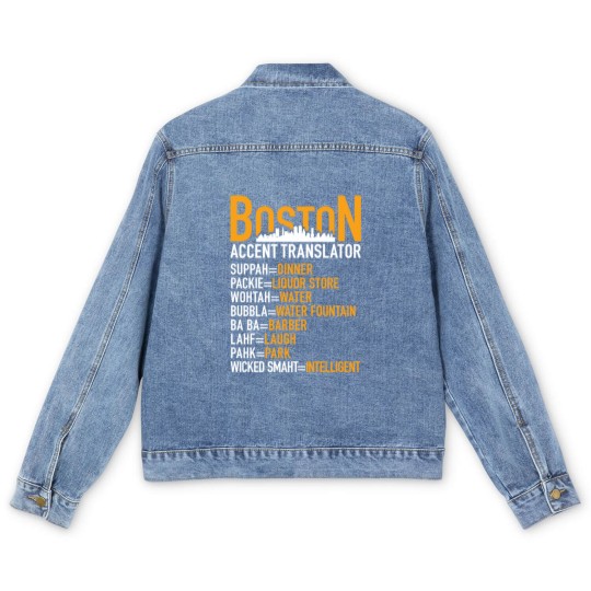 Discover Wicked Smaht Boston Accent Translator BostoniansT-Men's Denim Jackets