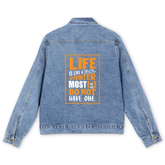 Discover 3D Printing - Life is like a 3D printer Men's Denim Jackets