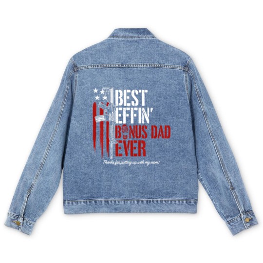 Discover Mens Best Effin Bonus Dad Ever Daddy Gun Rights Men's Denim Jackets
