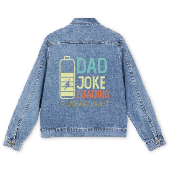 Discover Dad Joke Loading Please wait, vintage color Men's Denim Jackets