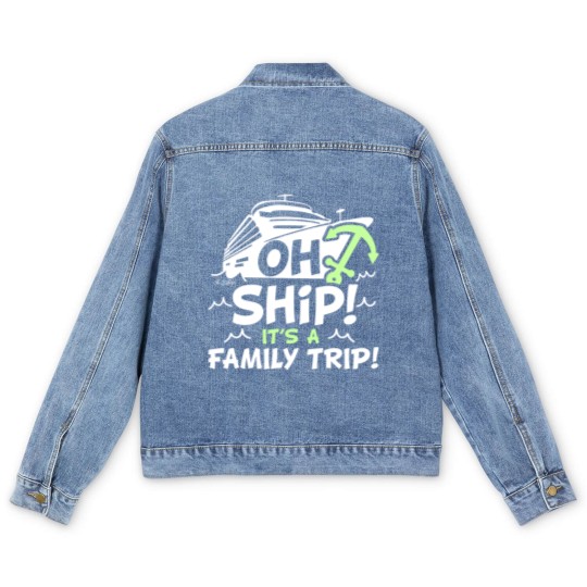Discover Oh Ship It's a Family Trip - Oh Ship Cruise Men's Denim Jackets