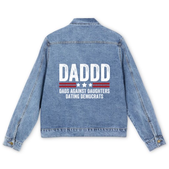 Discover Daddd Dads Against Daughters Dating Democrats Men's Denim Jackets