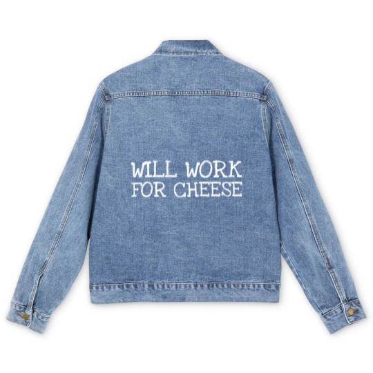 Discover Will Work For Cheese Men's Denim Jackets
