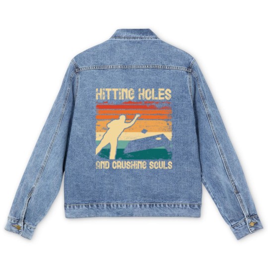 Discover Hitting Holes and Crushing Souls Cornhole Hole Men's Denim Jackets