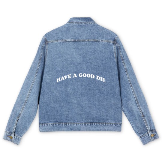 Discover HAVE A GOOD DIE - Death - Men's Denim Jackets
