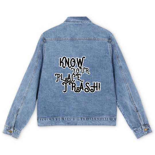 Discover Know Your Place Trash Text - Trash - Men's Denim Jackets
