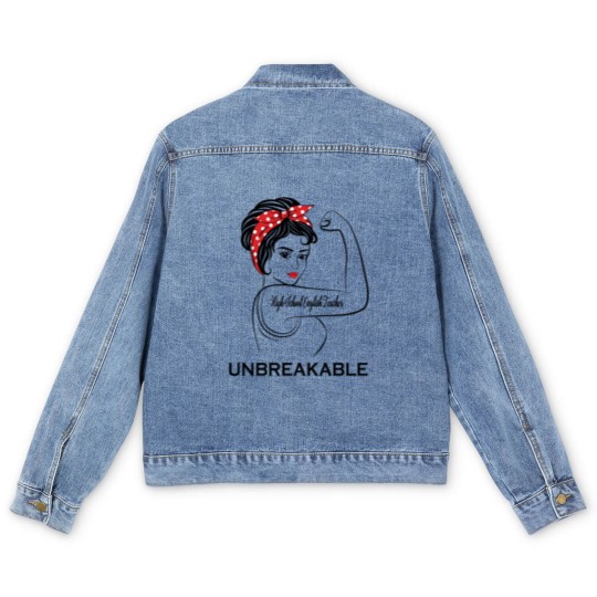 Discover High School English Teacher Unbreakable - High School English Teacher - Men's Denim Jackets