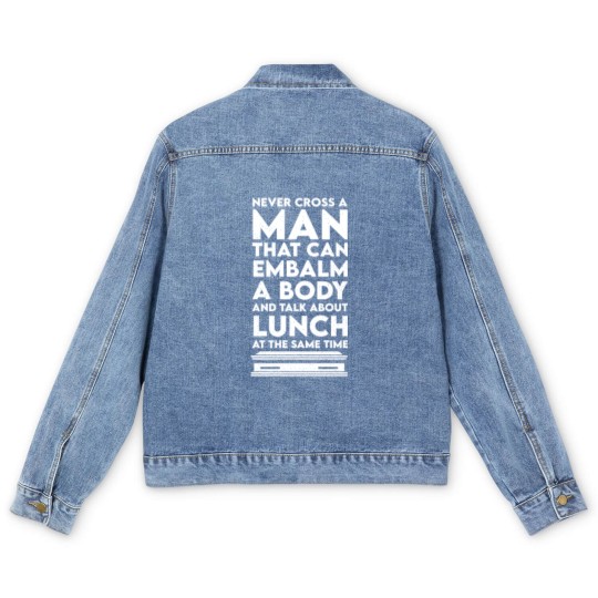 Discover Never cross a man - funeral director embalmer Men's Denim Jackets
