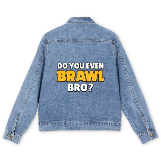 Discover Do you even Brawl, Bro? Ver 2. - Brawl Stars - Men's Denim Jackets