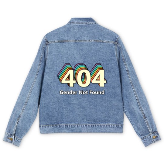 Discover Error 404 Gender Not Found T Men's Denim Jackets