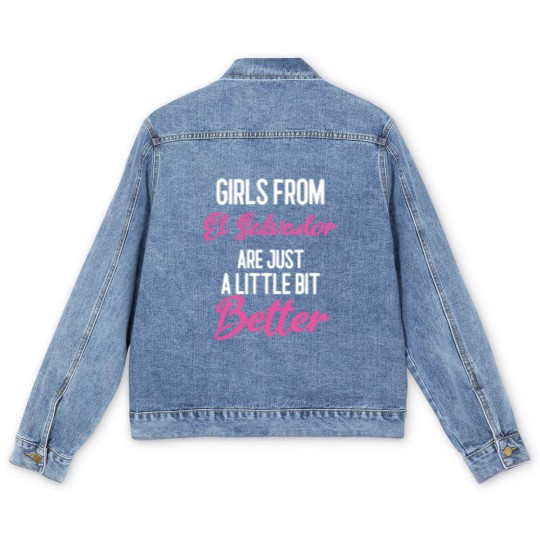 Discover Girls From El Salvador Are Little Bit Better Men's Denim Jackets