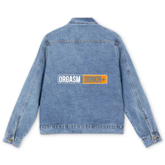 Discover Orgasm Donor Adult Humor Dirty Jokes Sarcastic Men's Denim Jackets