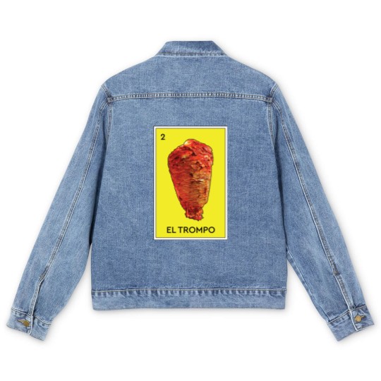 Discover El Trompo Al Pastor Loteria Mexican Game Funny Carne Asada Tacos Burritos - Meat - Men's Denim Jackets