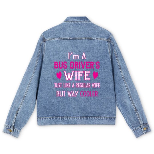 Discover Bus Driver's Wife Men's Denim Jackets