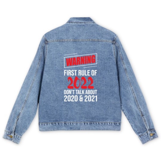 Discover Warning First Rule Of 2022 New Year's Eve Happy Men's Denim Jackets