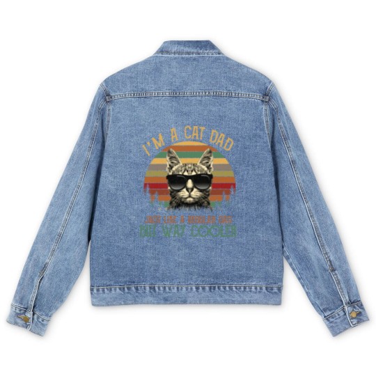 Discover I am a Cat Dad, Just like a regular dad -Gift Men's Denim Jackets
