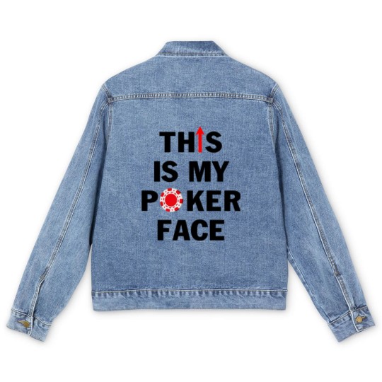 Discover This is My Poker Face with Chip Funny Casino Gambler Card Player Men's Denim Jackets for Men - This Is My Poker Face With Chip Funny - Men's Denim Jackets