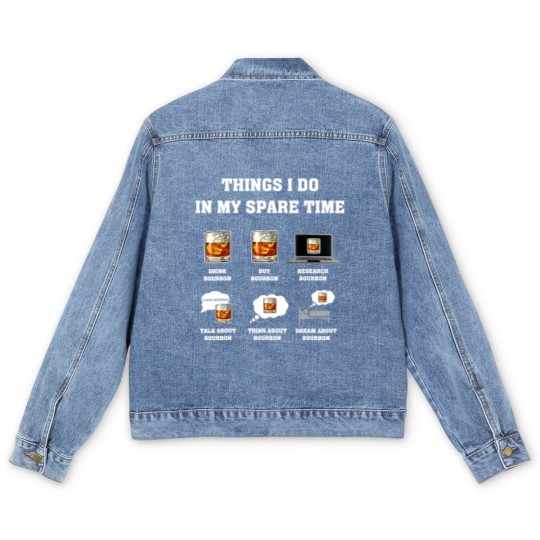 Discover Things I Do In My Spare Time Drink Bourbon Whiskey Gifts Men's Denim Jackets