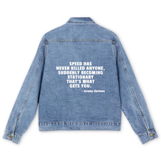 Discover Speed Has Never Killed Anyone - Jeremy Clarkson Men's Denim Jackets